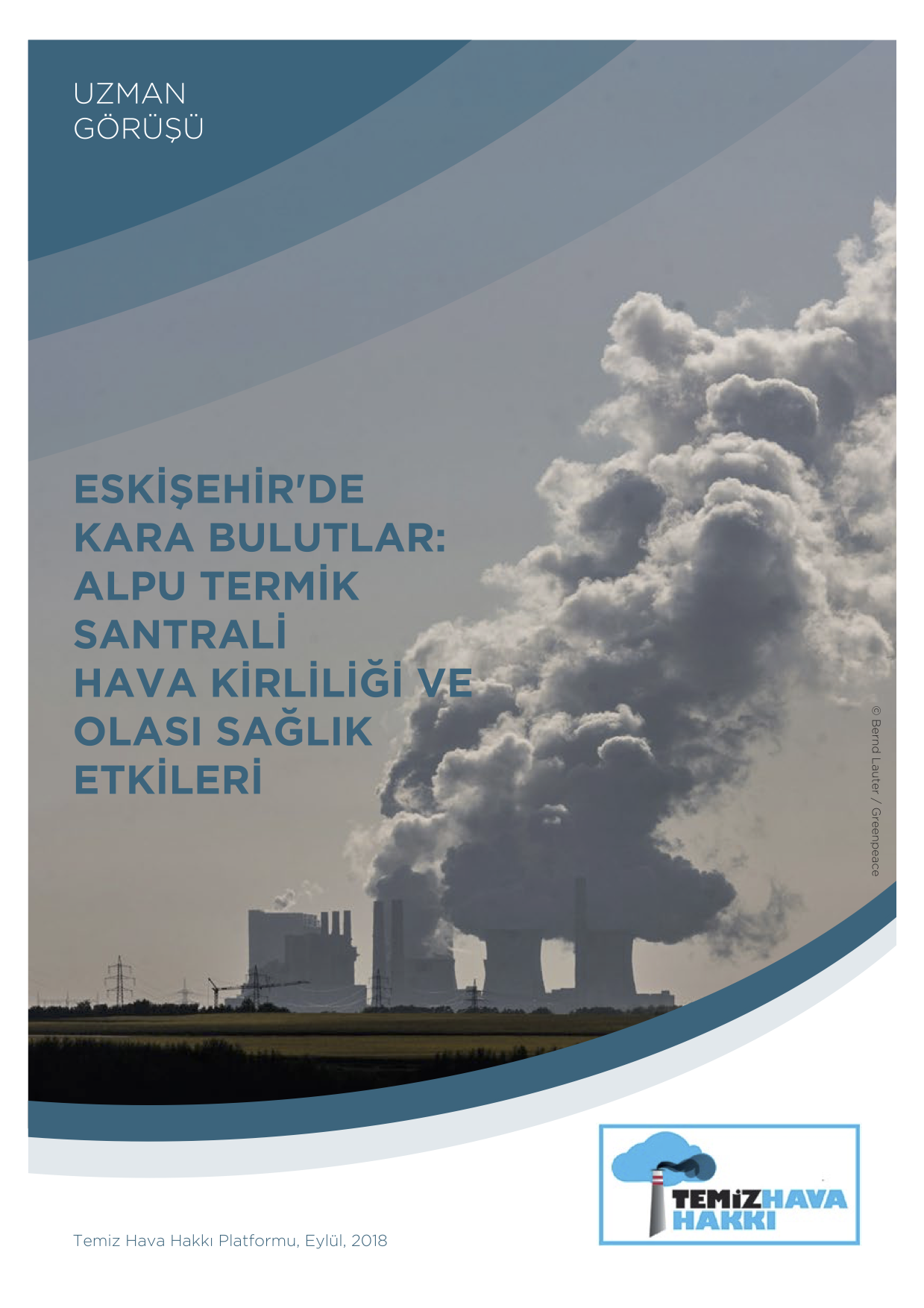 Uzman Görüşü: Eskişehir’de Kara Bulutlar, Eylül 2018
