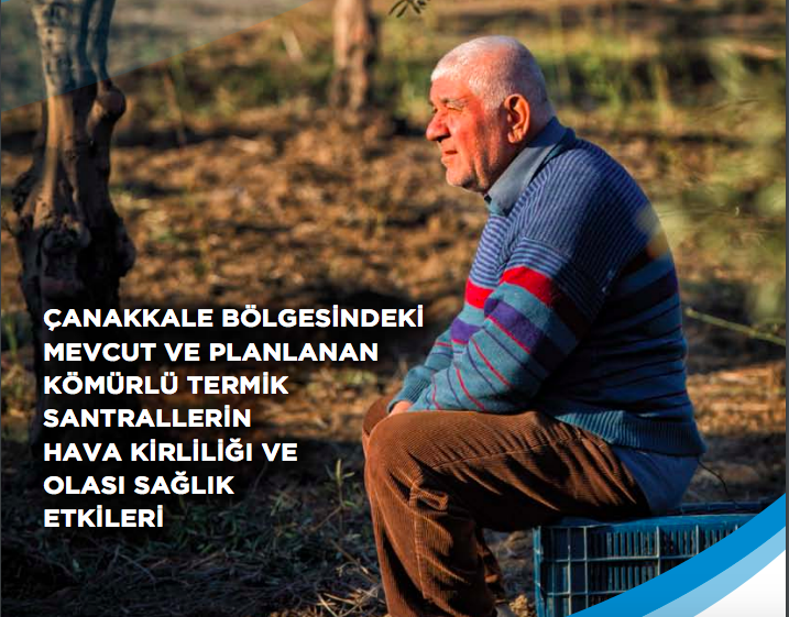 Uzman Görüşü: Çanakkale’de Planlanan CENAL Entegre Termik Santralinin Sağlık Etkileri, Ekim 2019